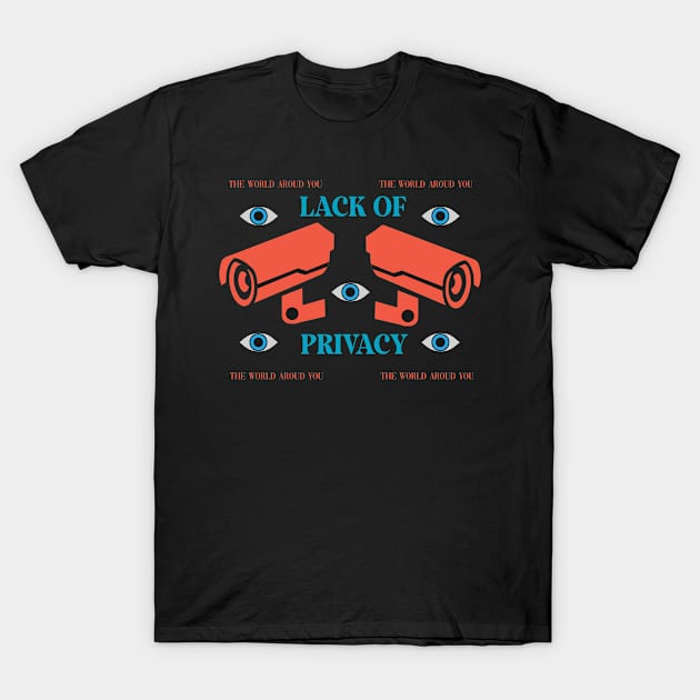 Lack of Privacy T-Shirt by fatihahnur